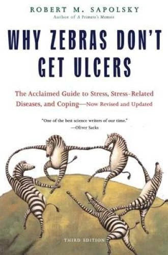 Why Zebras Don't Get Ulcers, Third Edition - Paperback - GOOD - image 2