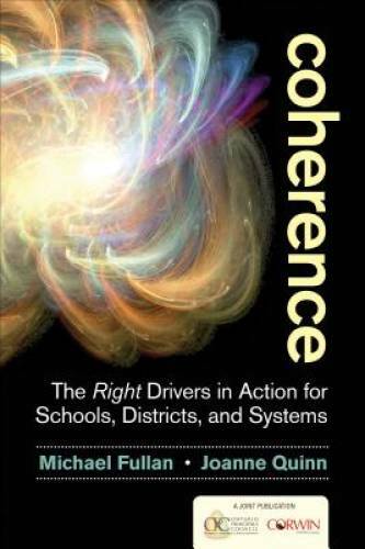 Coherence: The Right Drivers in Action for Schools, Districts, and - GOOD