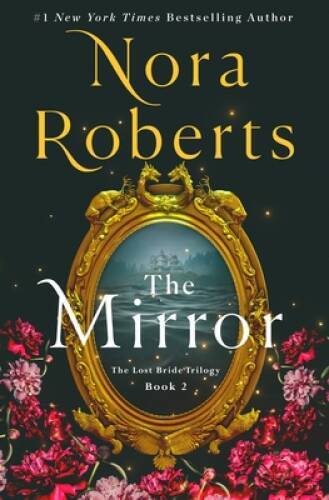 The Mirror: The Lost Bride Trilogy, Book 2 (The Lost Bride - VERY GOOD