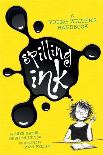 Spilling Ink: A Young Writers Handbook - Paperback By Potter, Ellen - GOOD