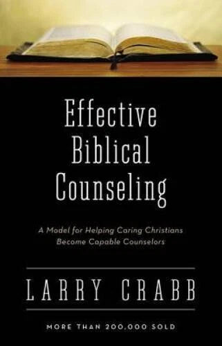 Effective Biblical Counseling: A Model for Helping Caring Christians - VERY GOOD - image 2