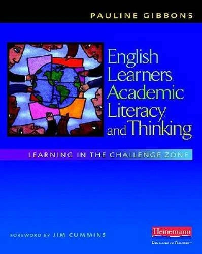 English Learners, Academic Literacy, and Thinking: Learning in the Challe - GOOD