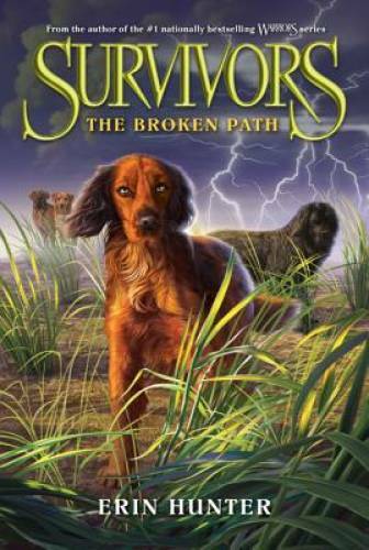 Survivors #4: The Broken Path - Paperback By Hunter, Erin - GOOD
