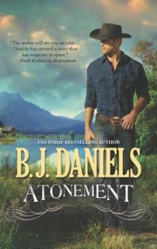 Atonement (Beartooth, Montana) - Mass Market Paperback By Daniels, B.J. - GOOD