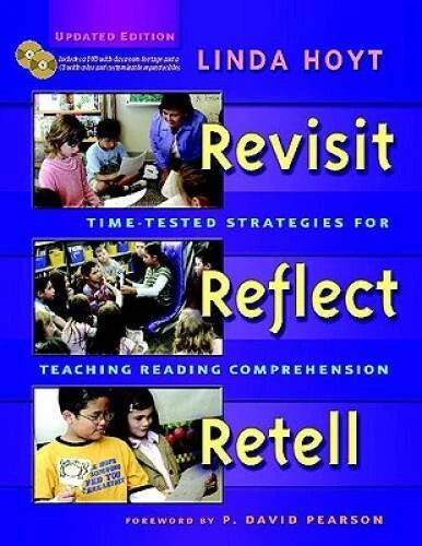 Revisit, Reflect, Retell: Time-Tested Strategies for Teaching Reading Com - GOOD