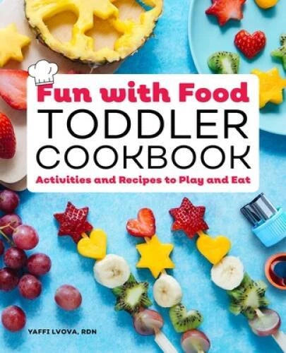 Fun with Food Toddler Cookbook: Activities and Recipes to Play and Eat - GOOD - image 2