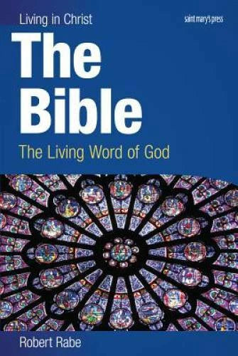 The Bible (student book): The Living Word of God (Living in Christ) - GOOD