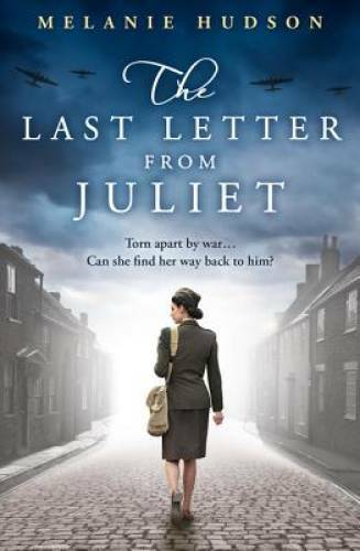 The Last Letter from Juliet - Paperback By Hudson, Melanie - VERY GOOD