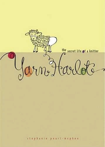 Yarn Harlot: The Secret Life of a Knitter - Paperback - VERY GOOD - image 2