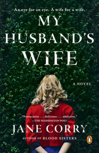 My Husband's Wife: A Novel - Paperback By Corry, Jane - GOOD - image 2