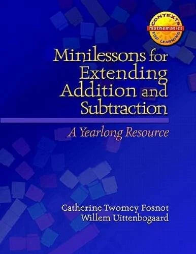 Minilessons for Extending Addition and Subtraction: A Yearlong Resource ( - GOOD
