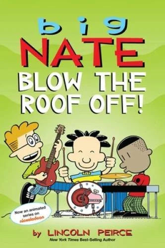 Big Nate: Blow the Roof Off! (Volume 22) - Paperback - VERY GOOD - image 2