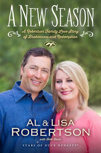 A New Season: A Robertson Family Love Story of Brokenness and Redemption - GOOD