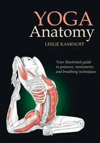 Yoga Anatomy - Paperback By Leslie Kaminoff - VERY GOOD - image 2