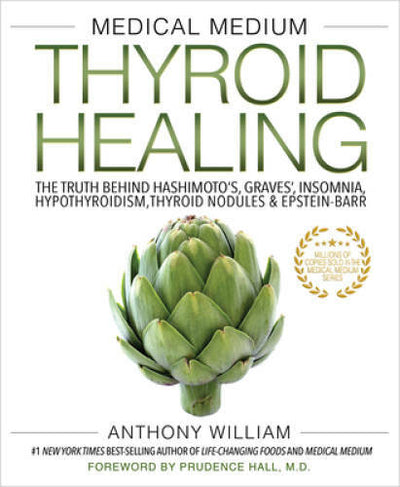 Medical Medium Thyroid Healing: The Truth behind Hashimoto's, Graves - VERY GOOD