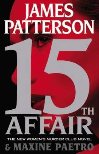 15th Affair (Women's Murder Club) - Hardcover By Patterson, James - VERY GOOD - image 2