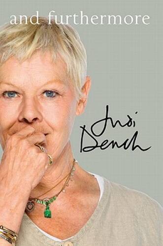 And Furthermore - Hardcover By Judi Dench - GOOD