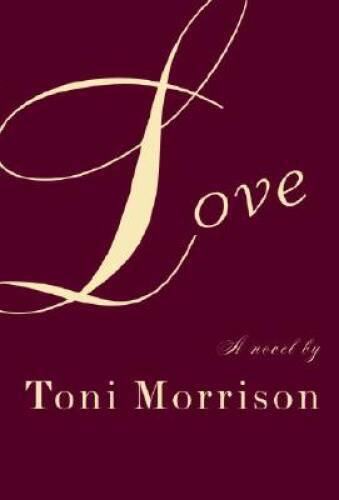 Love - Hardcover By Toni Morrison - GOOD