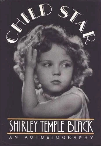 Child Star: An Autobiography - Hardcover By Black, Shirley Temple - GOOD - image 2