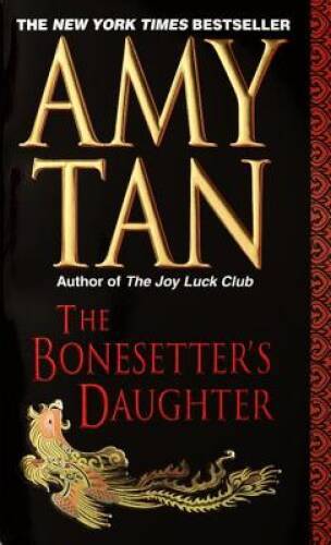 The Bonesetter's Daughter - Mass Market Paperback By Amy Tan - GOOD