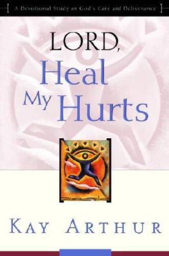 Lord, Heal My Hurts: A Devotional Study on God's Care and - VERY GOOD