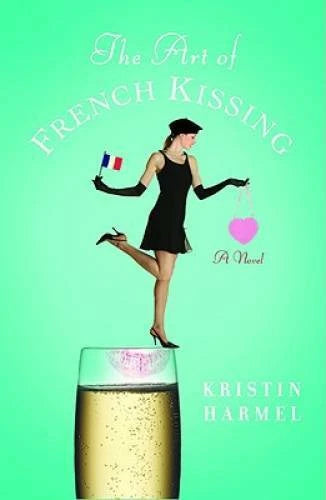 The Art of French Kissing - Paperback By Harmel, Kristin - GOOD - image 2