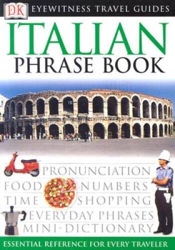 Italian Phrase Book (Eyewitness Travel Guide) (English and Italian E - GOOD