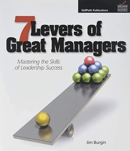 7 Levers of Great Managers - Paperback By Burgin, Jim - VERY GOOD - image 2