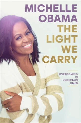 The Light We Carry: Overcoming in Uncertain Times - Hardcover - GOOD - image 2