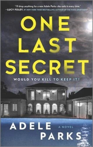 One Last Secret: A Domestic Thriller Novel - Paperback By Parks, Adele - GOOD - image 2