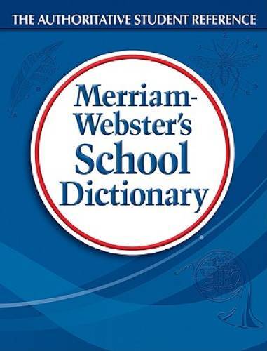 Merriam-Webste<wbr/>rs School Dictionary - Hardcover By Merriam-Webste<wbr/>r - GOOD
