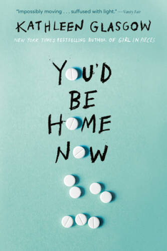 Youd Be Home Now - Paperback By Glasgow, Kathleen - VERY GOOD