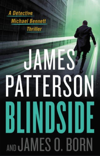 Blindside (Michael Bennett) - Hardcover By Patterson, James - VERY GOOD