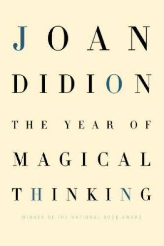 The Year of Magical Thinking - Hardcover By Didion, Joan - GOOD