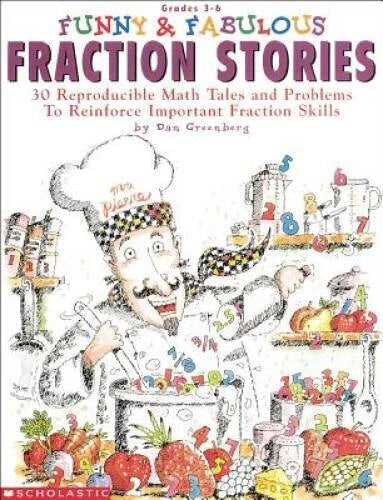 Funny & Fabulous Fraction Stories: 30 Reproducible Math Tales and Problem - GOOD