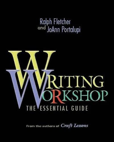 Writing Workshop: The Essential Guide - Paperback By Fletcher, Ralph - VERY GOOD