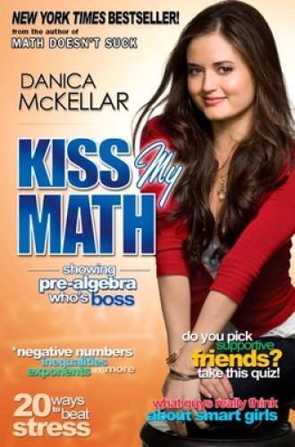 Kiss My Math: Showing Pre-Algebra Who's Boss - Paperback - VERY GOOD