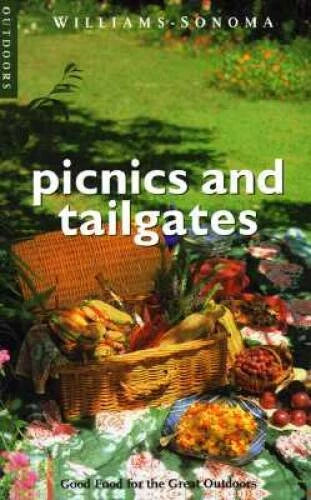 Picnics & Tailgates: Good Food for the Great Outdoors (Williams-Sono<wbr/>ma Ou - GOOD - image 2