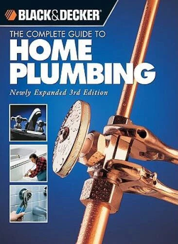 Black  Decker The Complete Guide to Home Plumbing: Newly Expanded 3rd Ed - GOOD - image 2