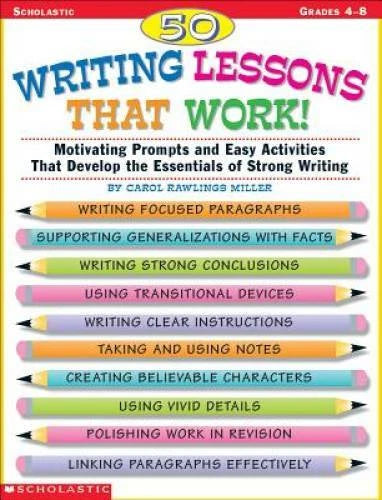 50 Writing Lessons That Work!: Motivating Prompts and Easy Activities Th - GOOD
