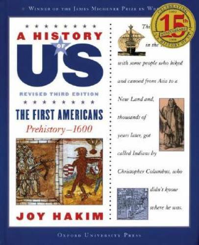 A History of US: The First Americans: Prehistory-160<wbr/>0 A History of - VERY GOOD