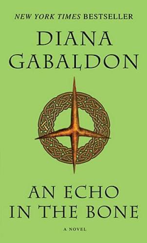 An Echo in the Bone: A Novel (Outlander) - Mass Market Paperback - GOOD
