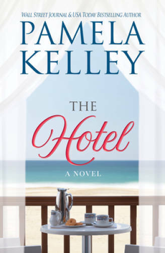 The Hotel - Paperback By Kelley, Pamela M. - VERY GOOD