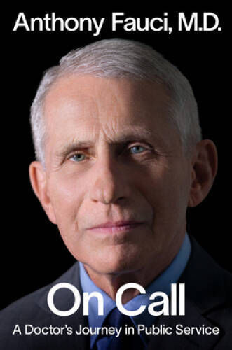 On Call: A Doctors Journey in Public Service - Hardcover - VERY GOOD