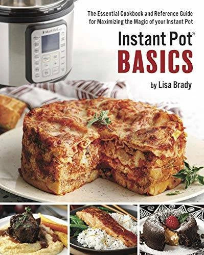 Instant Pot Basics: The Essential Cookbook and Reference Guide for Maximi - GOOD - image 2