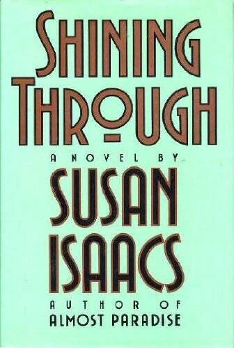 Shining Through - Hardcover By Isaacs, Susan - GOOD - image 2