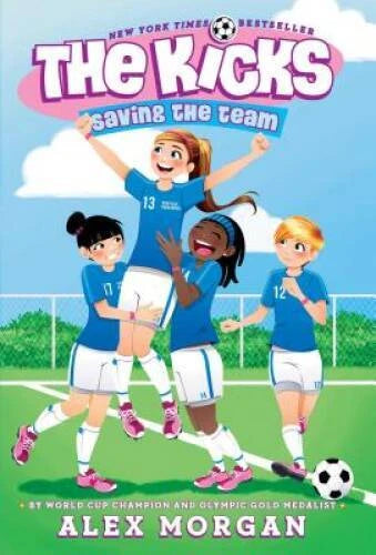 Saving the Team (The Kicks) - Hardcover By Morgan, Alex - GOOD - image 2