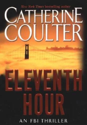 Eleventh Hour (An FBI Thriller) - Hardcover By Coulter, Catherine - VERY GOOD - image 2
