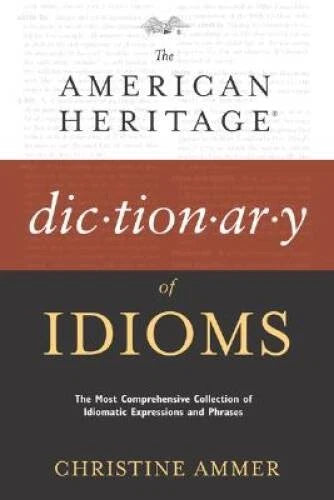 The American Heritage Dictionary of Idioms - Paperback - VERY GOOD - image 2