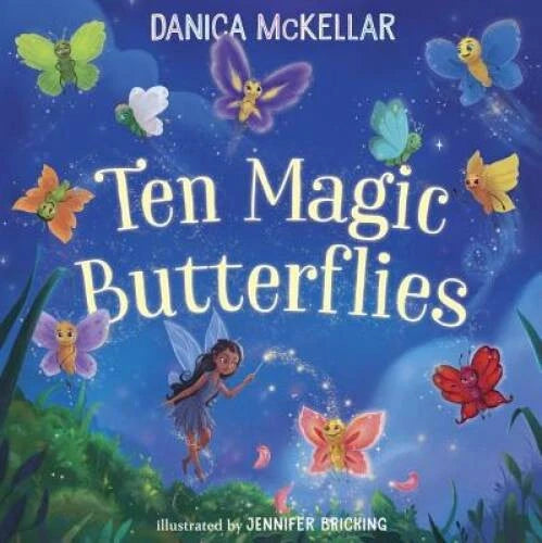 Ten Magic Butterflies - Hardcover By McKellar, Danica - VERY GOOD - image 2
